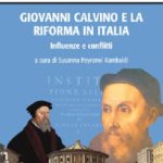 Giovanni Calvino e la Riforma in Italia