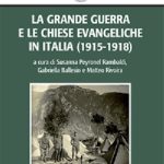 LA GRANDE GUERRA E LE CHIESE EVANGELICHE IN ITALIA